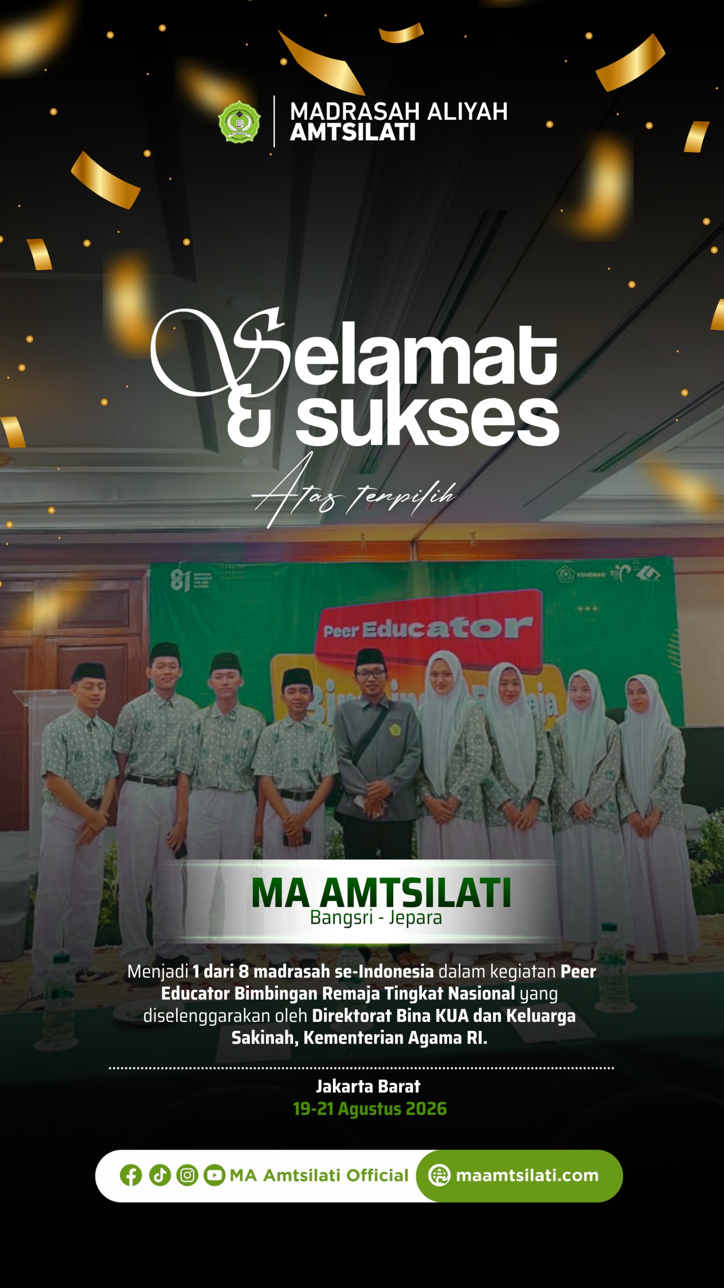 MA Amtsilati Bangsri – Jepara menjadi 1 dari 8 madrasah se-Indonesia yang terpilih dalam kegiatan Peer Educator Bimbingan Remaja Tingkat Nasional.